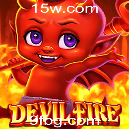 9fbet | Explorando o Mundo de DevilFire: Um Guia Completo para Novos Jogadores