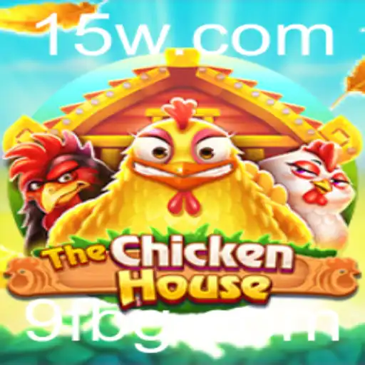9fbet | Explorando TheChickenHouse: O Novo Fenômeno do Jogo Interativo
